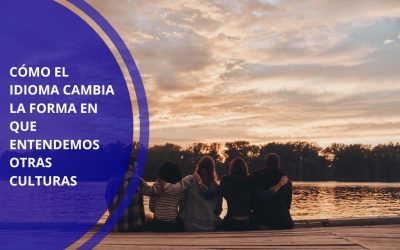 Cómo el idioma cambia la forma en que entendemos otras culturas